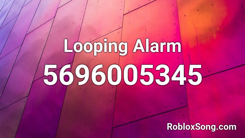 Looping Alarm Roblox ID