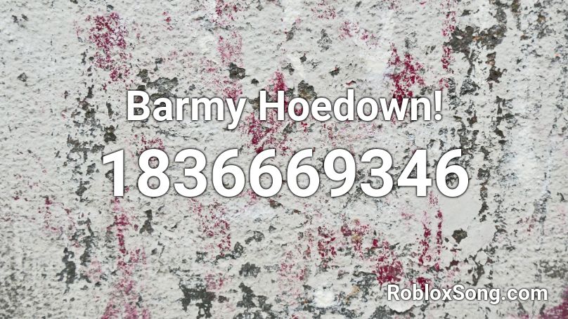 Barmy Hoedown! Roblox ID