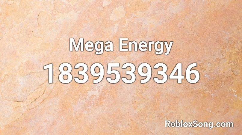 Mega Energy Roblox ID