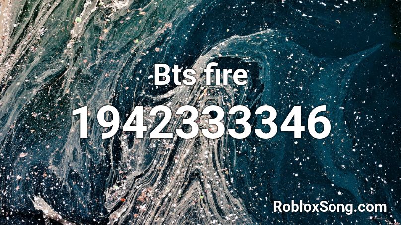 Bts fire Roblox ID