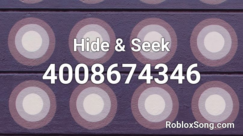 Hide & Seek Roblox ID