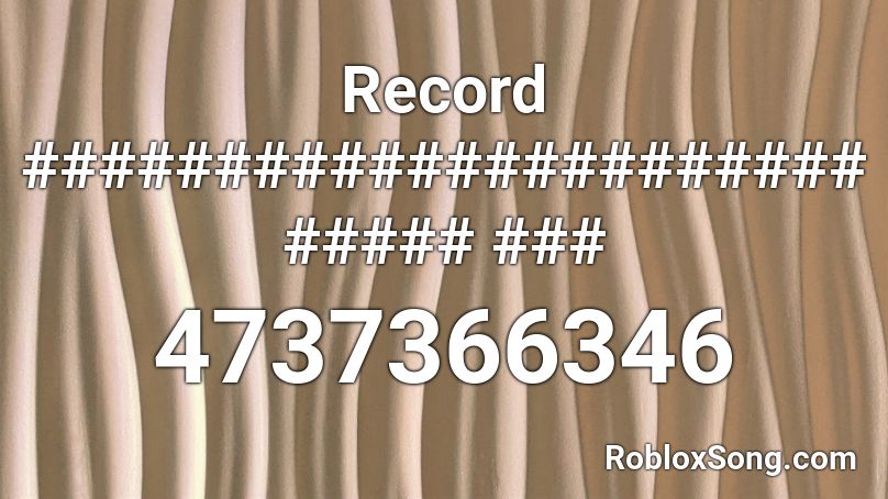 Record ########################### ### Roblox ID