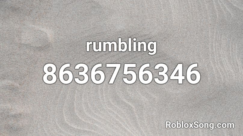 rumbling Roblox ID