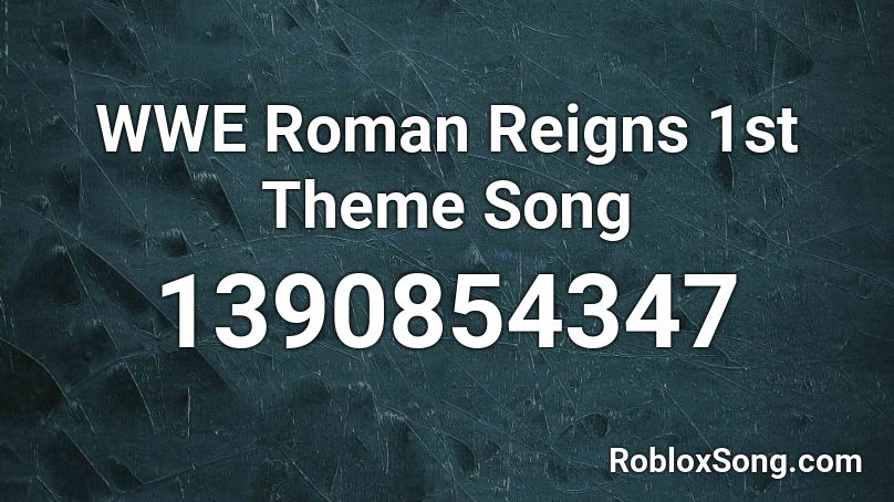 WWE Roman Reigns 1st Theme Song  Roblox ID