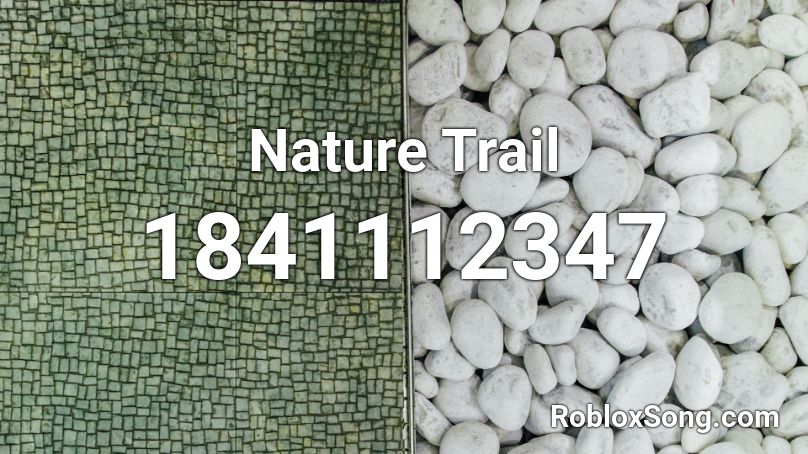 Nature Trail Roblox ID