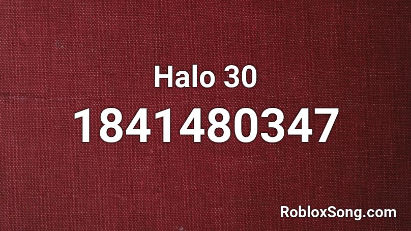 Halo 30 Roblox ID