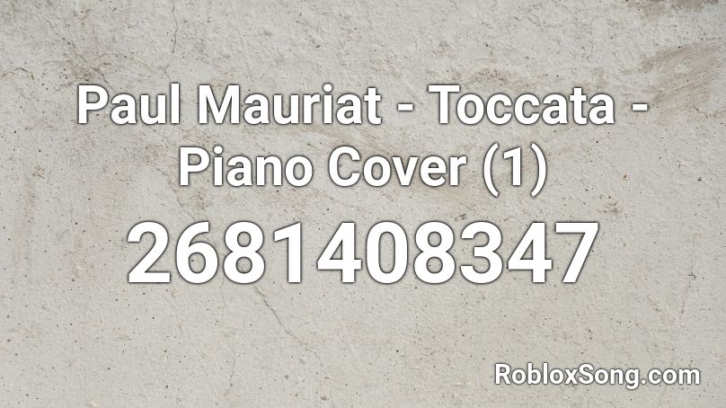 Paul Mauriat - Toccata - Piano Cover (1) Roblox ID