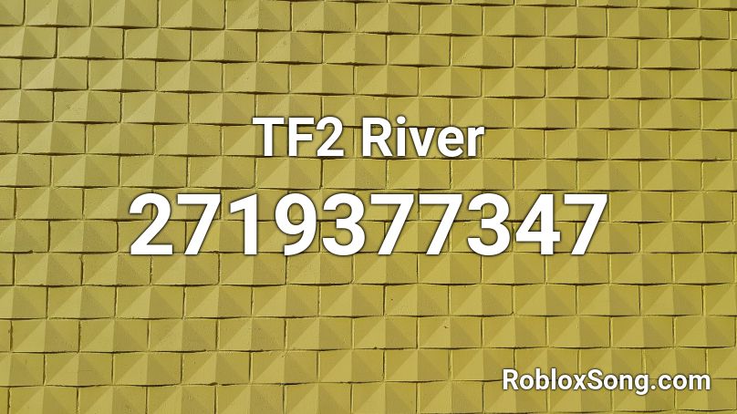 TF2 River Roblox ID