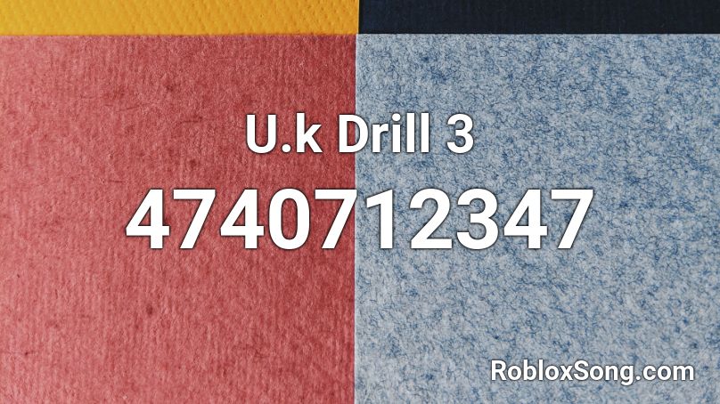 U.k Drill 3 Roblox ID