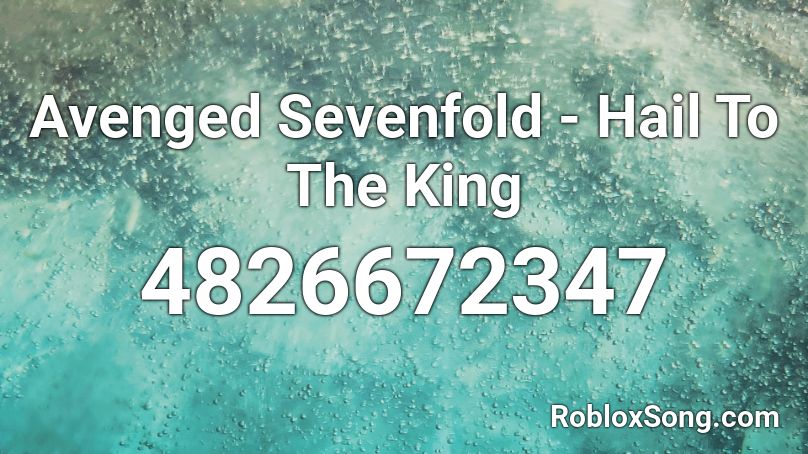 Avenged Sevenfold - Hail To The King Roblox ID