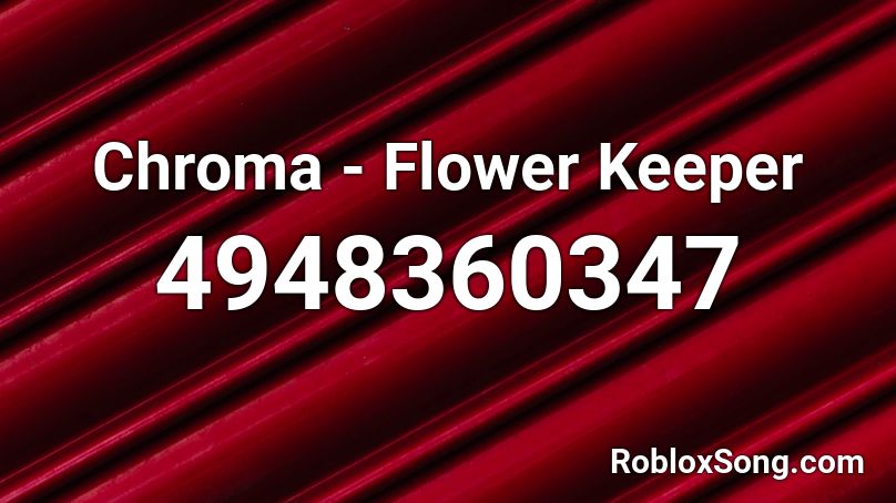 Chroma - Flower Keeper Roblox ID