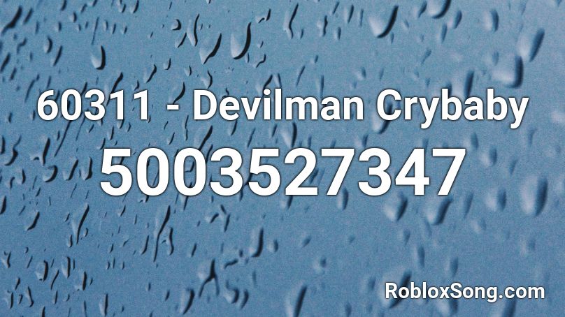 60311 - Devilman Crybaby Roblox ID