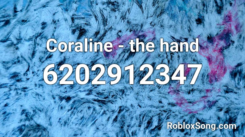 Coraline - the hand Roblox ID