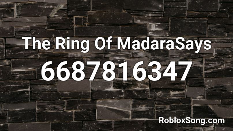 The Ring Of MadaraSays Roblox ID