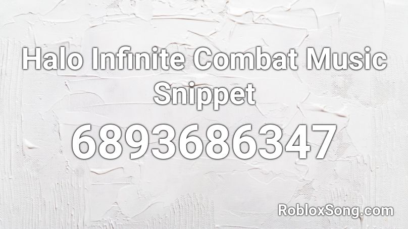 Halo Infinite Combat Music Snippet Roblox ID