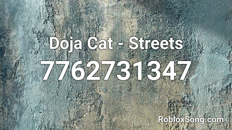 Doja Cat - Streets Roblox ID