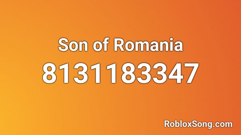 Son of Romania Roblox ID