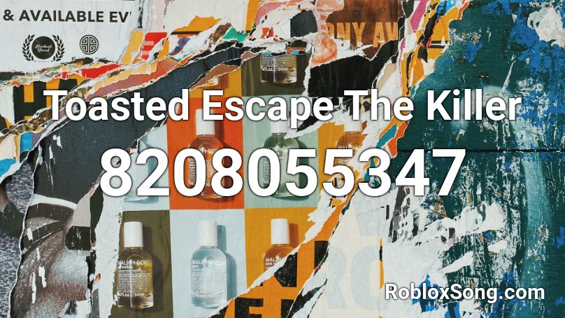 Toasted Escape The Killer Roblox ID