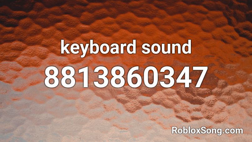 keyboard typing Roblox ID