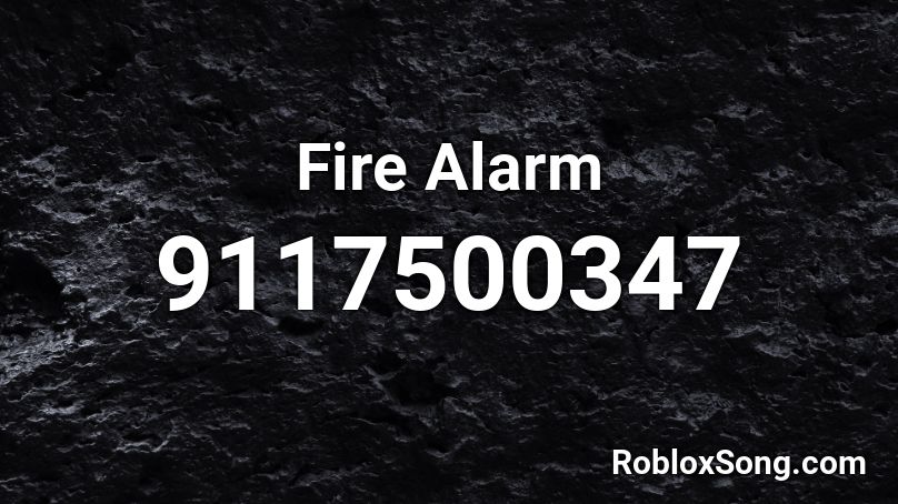 Fire Alarm Roblox ID