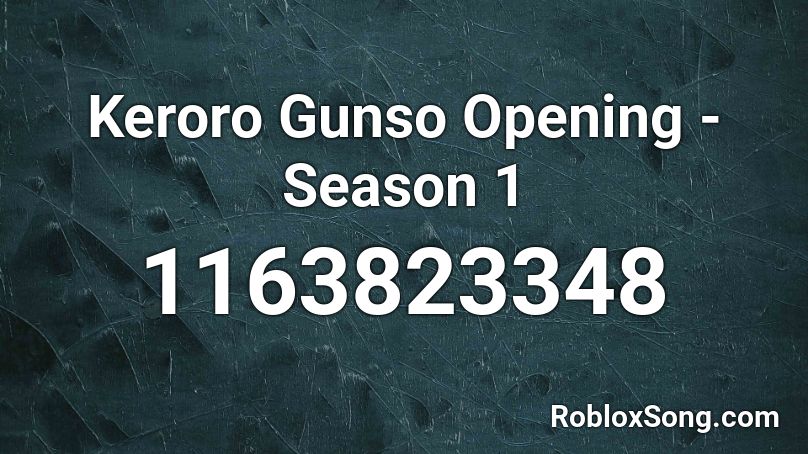 Keroro Gunso Opening - Season 1 Roblox ID