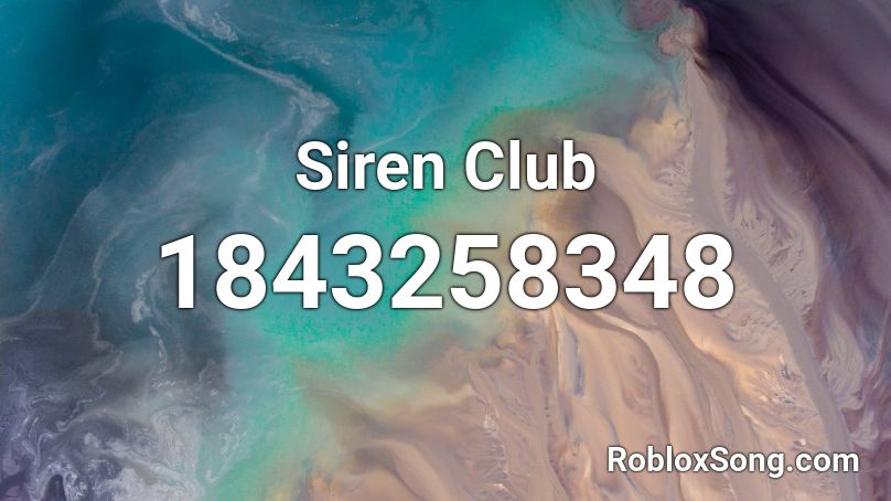 Siren Club Roblox ID