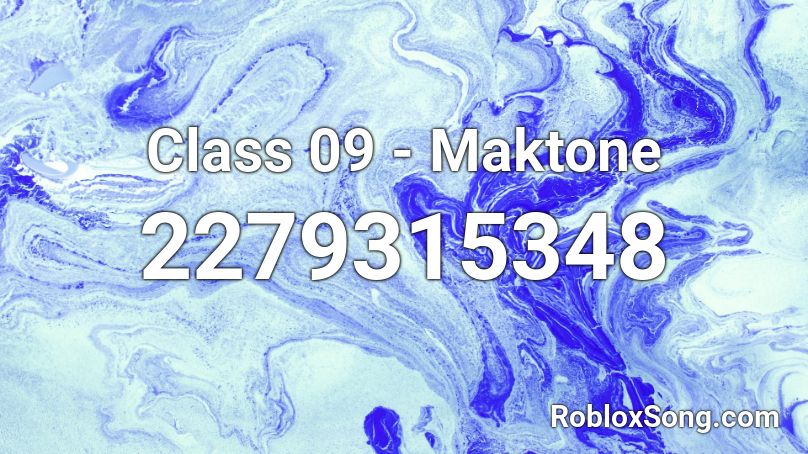 Class 09 - Maktone Roblox ID