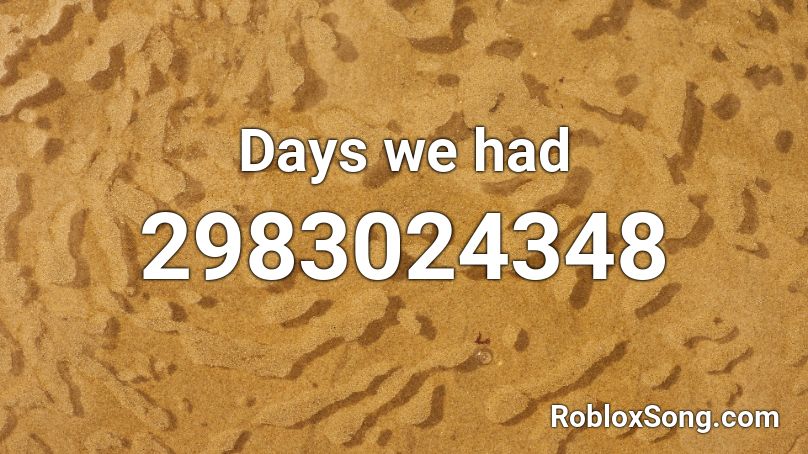 Days we had Roblox ID