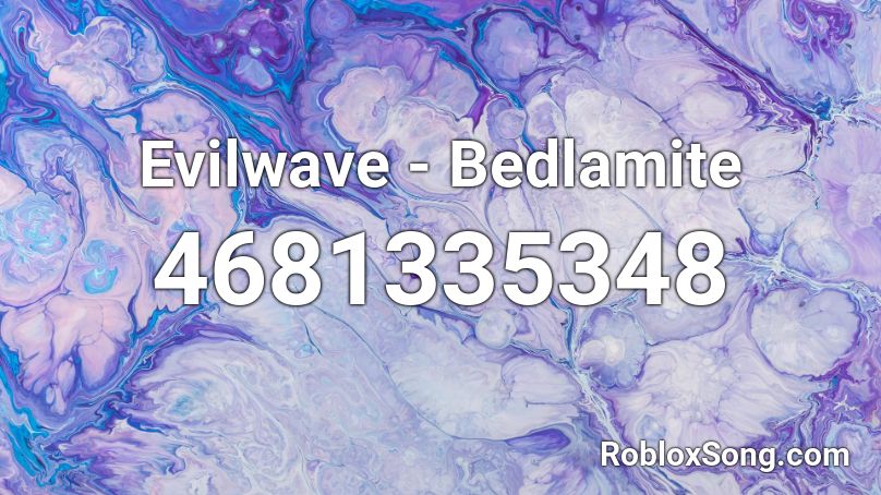 Evilwave - Bedlamite Roblox ID