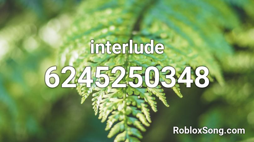 interlude Roblox ID