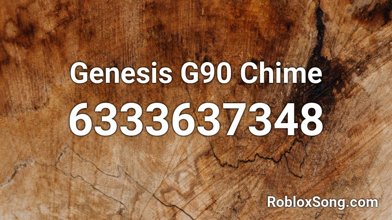 Genesis G90 Chime Roblox ID