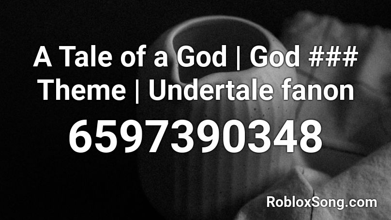 God ### Sans Theme Roblox ID