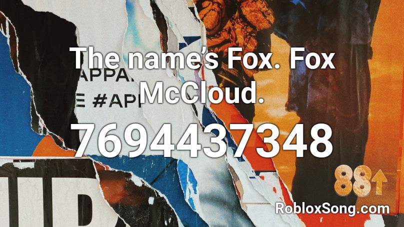 The name’s Fox. Fox McCloud. Roblox ID