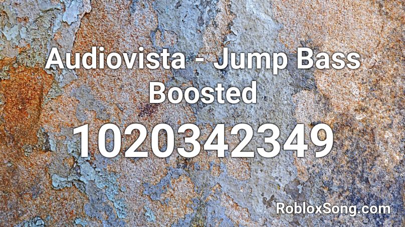 Audiovista - Jump Bass Boosted Roblox ID