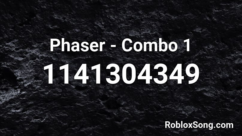 Phaser - Combo 1 Roblox ID