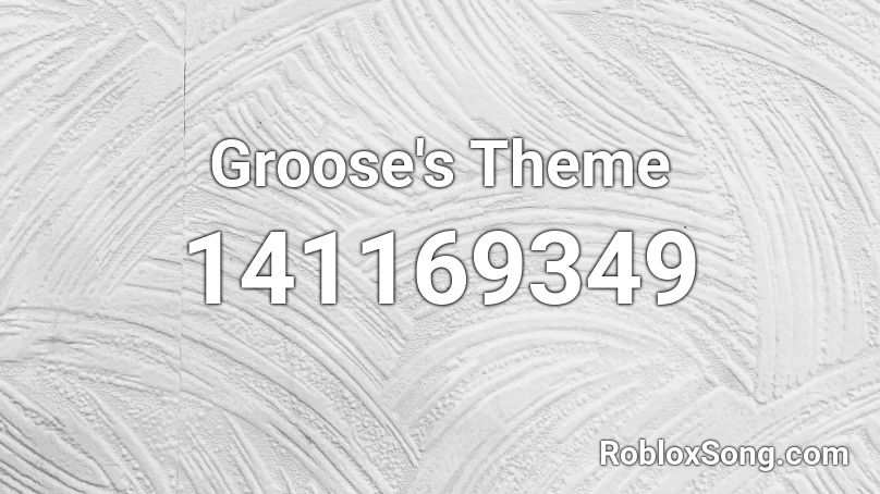 Groose's Theme Roblox ID