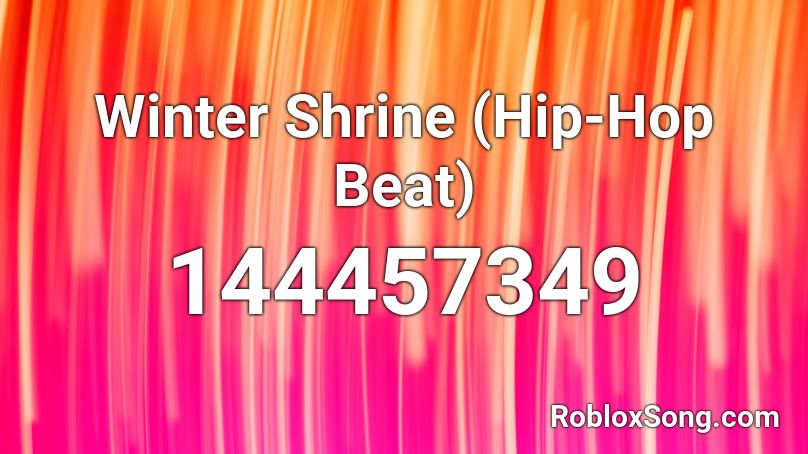 Winter Shrine (Hip-Hop Beat) Roblox ID
