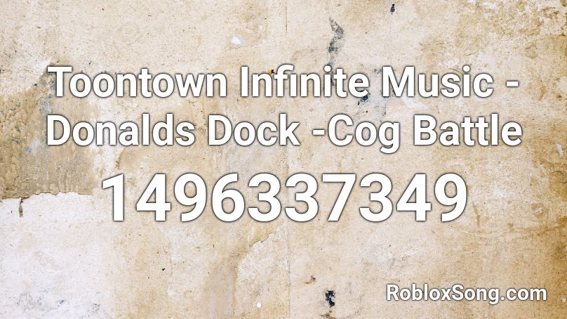 Toontown Infinite Music - Donalds Dock -Cog Battle Roblox ID