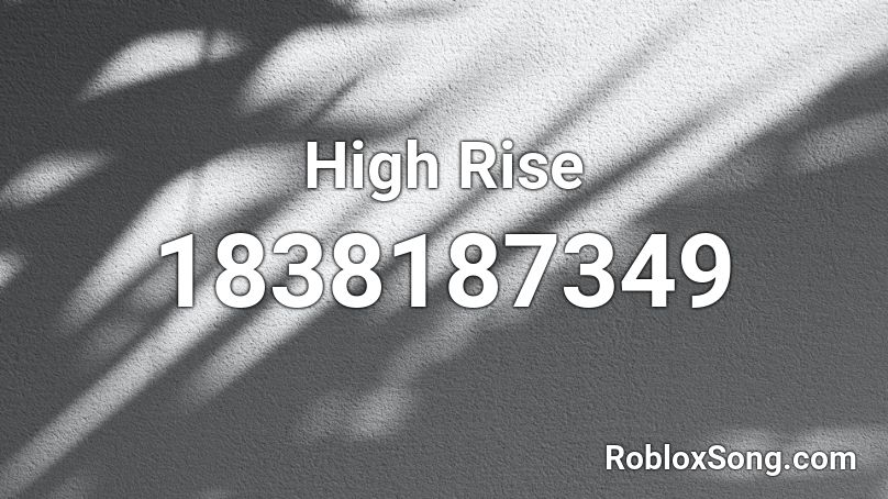 High Rise Roblox ID