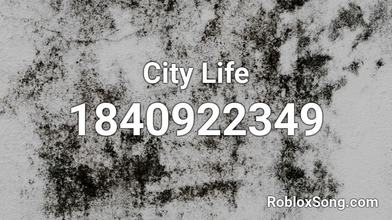 City Life Roblox ID