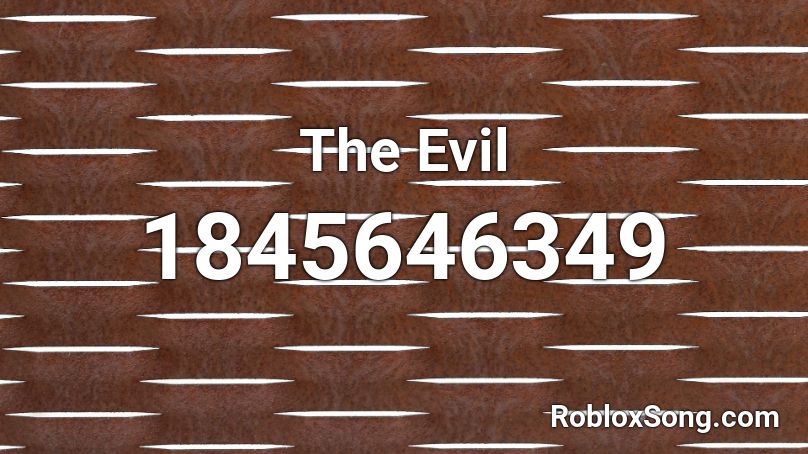 The Evil Roblox ID