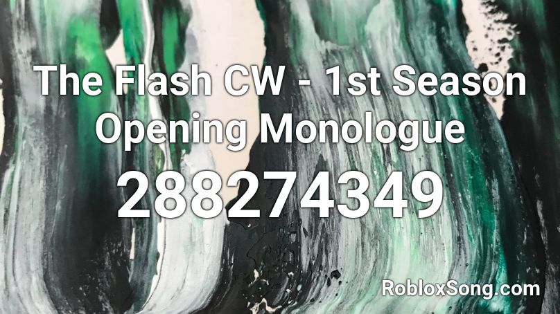 The Flash CW - 1st Season Opening Monologue Roblox ID