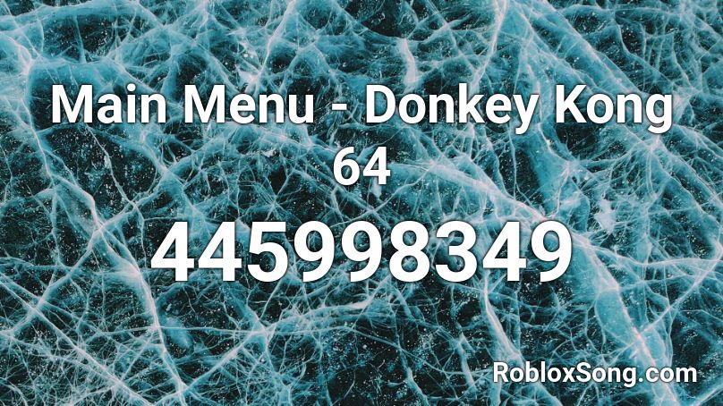 Main Menu - Donkey Kong 64 Roblox ID