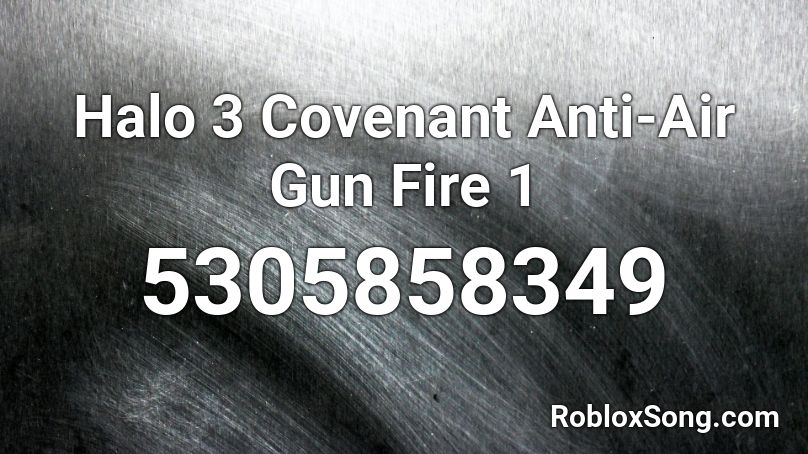 Halo 3 Covenant Anti-Air Gun Fire 1 Roblox ID