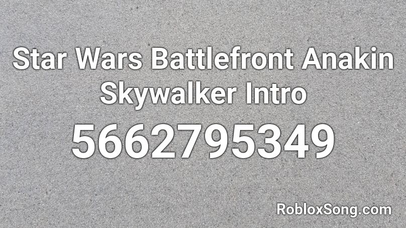 Anakin Skywalker Theme Roblox ID