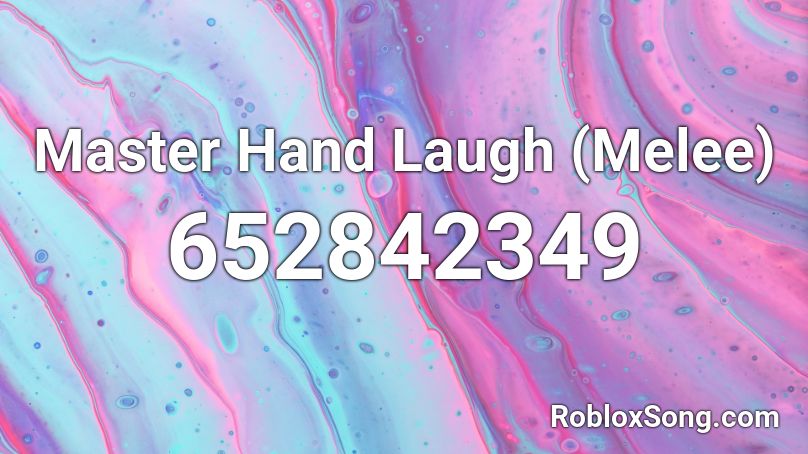 Master Hand Laugh (Melee) Roblox ID