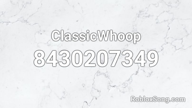 ClassicWhoop Roblox ID