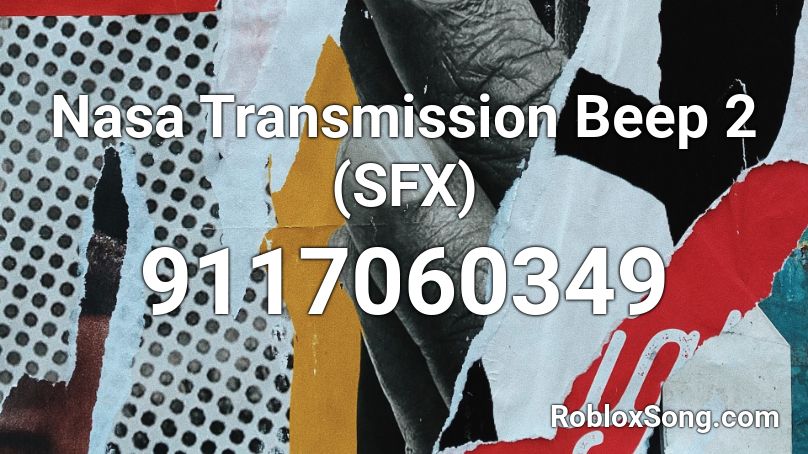 Nasa Transmission Beep 2 (SFX) Roblox ID