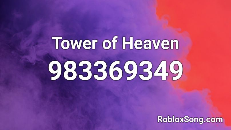 Tower of Heaven Roblox ID