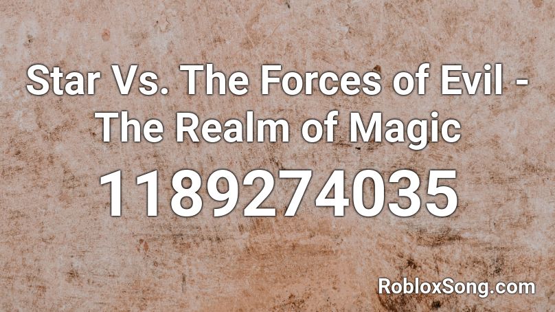 Star Vs. The Forces of Evil - The Realm of Magic Roblox ID